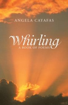 Whirling : A Book of Poems