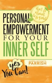 Personal Empowerment for Your Inner Self