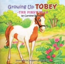 Growing up Tobey : The First Year