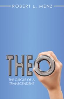 Theo : The Circle of a Transcendent