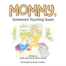 Mommy, Someone'S Touching Susan