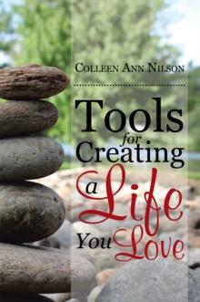 Tools for Creating a Life You Love