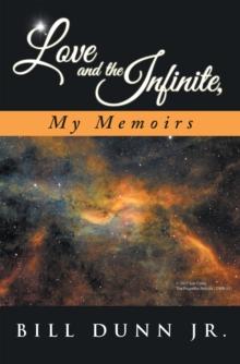 Love and the Infinite, My Memoirs