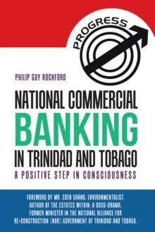 National Commercial Banking in Trinidad and Tobago : A Positive Step in Consciousness