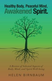 Healthy Body, Peaceful Mind, Awakened Spirit. : A Review of Selected Aspects of Body, Mind, and Spirit Well-Being