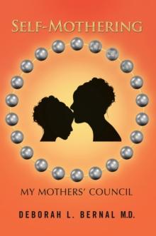 Self-Mothering : My Mothers' Council