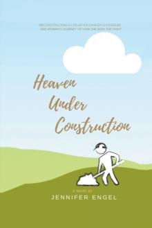 Heaven Under Construction