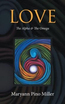 Love : The Alpha & the Omega