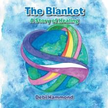 The Blanket : A Story of Healing