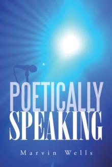 Poetically Speaking