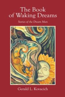 The Book of Waking Dreams : Stories of the Dream Man