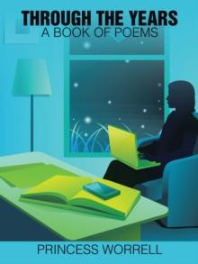 Through the Years : A Book of Poems