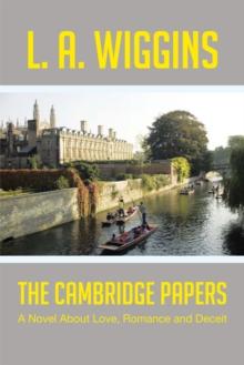 The Cambridge Papers : A Novel About Love, Romance and Deceit