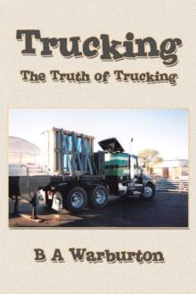 Trucking : The Truth of Trucking