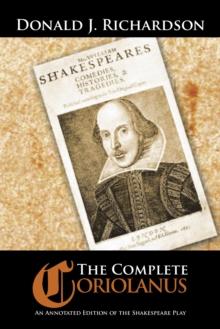 The Complete Coriolanus : An Annotated Edition of the Shakespeare Play