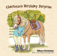 Charlotte's Birthday Surprise