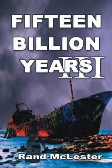 Fifteen Billion Years Iii : Time Warriors