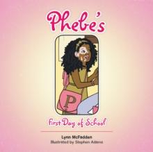 Phebe's First Day of School