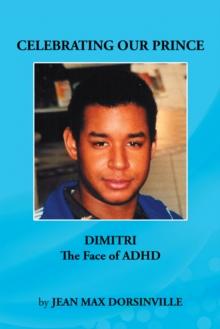 Celebrating Our Prince : Dimitri the Face of Adhd