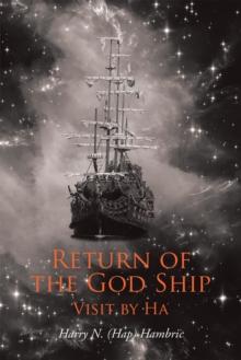 Return of the God Ship : Visit by Ha