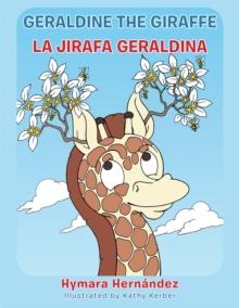 Geraldine, the Giraffe : La Jirafa Geraldina