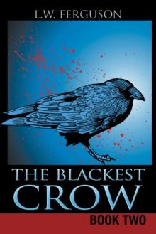 The Blackest Crow : Book Two