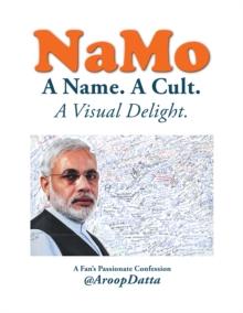 Namo : A Name. a Cult. a Visual Delight