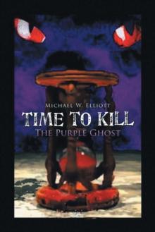 Time to Kill : The Purple Ghost