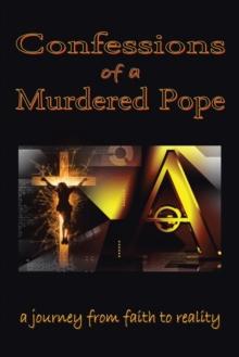 Confessions of a Murdered Pope : Testament of John Paul I