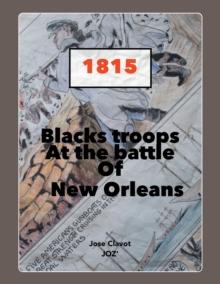 Black Troops : At the Battle of New Orleans