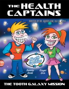 The Health Captains : The Tooth Galaxy Mission