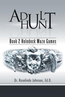 Adult Hunt : Book 2 Holodeck Maze Games