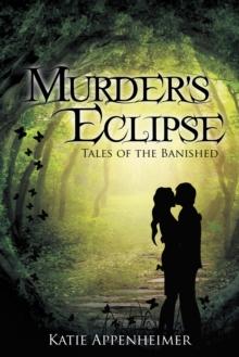 Murder's Eclipse : Tales of the Banished