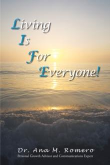 L.I.F.E. : Living Is for Everyone