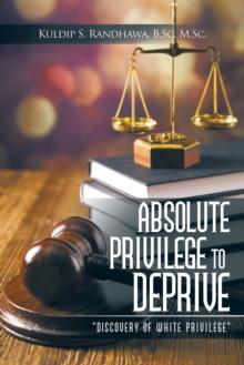 Absolute Privilege to Deprive : "Discovery of White Privilege"