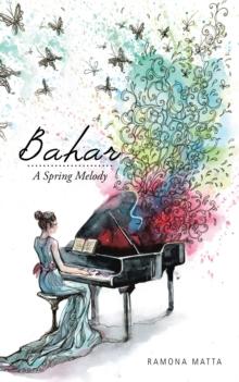 Bahar : A Spring Melody