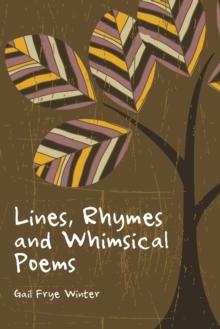 Lines, Rhymes and Whimsical Poems