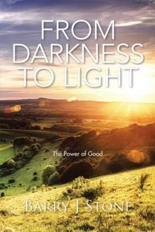 From Darkness to Light : The Power of Good