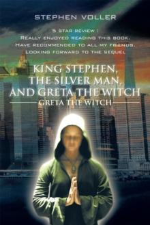 King Stephen, the Silver Man, and Greta the Witch : Greta the Witch