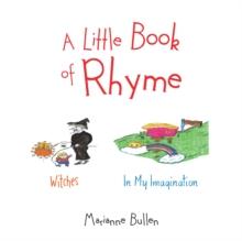 A Little Book of Rhyme : Witches ; in My Imagination