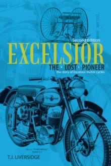 Excelsior the Lost Pioneer : Second Edition