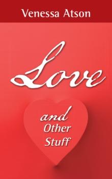 Love and Other Stuff