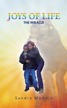 Joys of Life : The Miracle