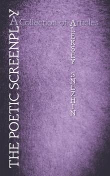 The Poetic Screenplay : A Collection of Articles