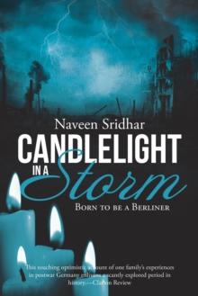 Candlelight in a Storm : Born to Be a Berliner