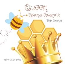 Queen Berna-Beatrix the Brave