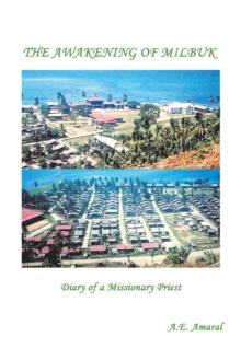 The Awakening of Milbuk : Diary of a Missionary Priest