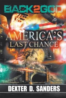 Back 2 God : America'S Last Chance