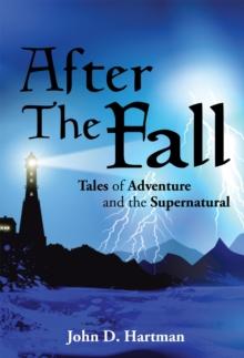 After the Fall : Tales of Adventure and the Supernatural