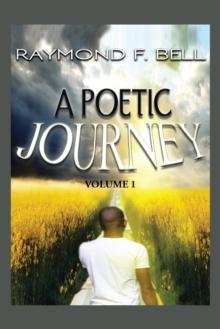 A Poetic  Journey : Volume 1